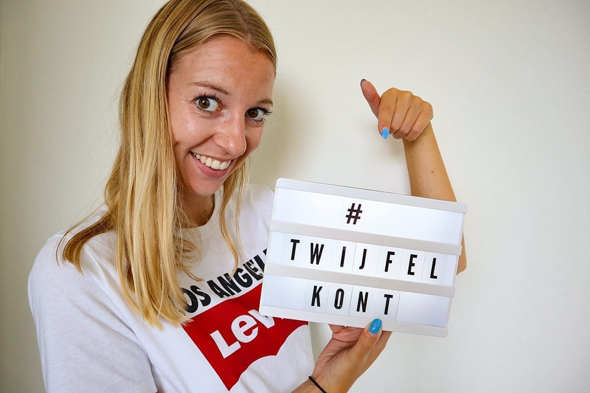 twijfel je nog?